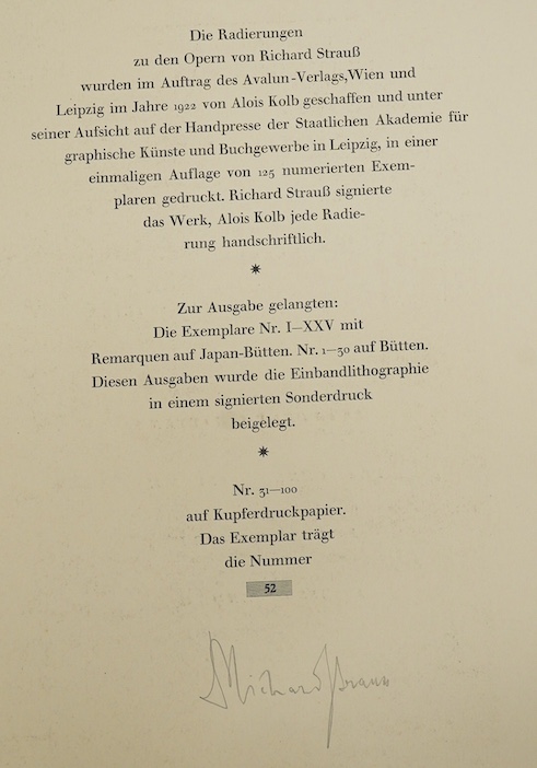 Richard Strauss-Opera. Limited Edition (of 100 numbered copies, signed by the composer; (this no. 52 of 70). etched title and 10 plates with tissue guards (each signed and numbered by the artist, Alois Kolb), 2 letterpre